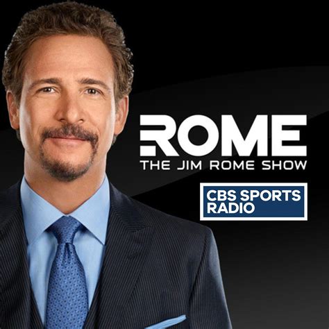 The jim rome show - NEWS. SMACK. Exclusive interviews and bonus clips from ROME with Jim Rome. Tune in Weeknights at 6PM ET only on CBS Sports Network.
